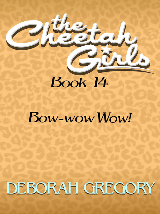 Title details for Bow-wow Wow! by Deborah Gregory - Available